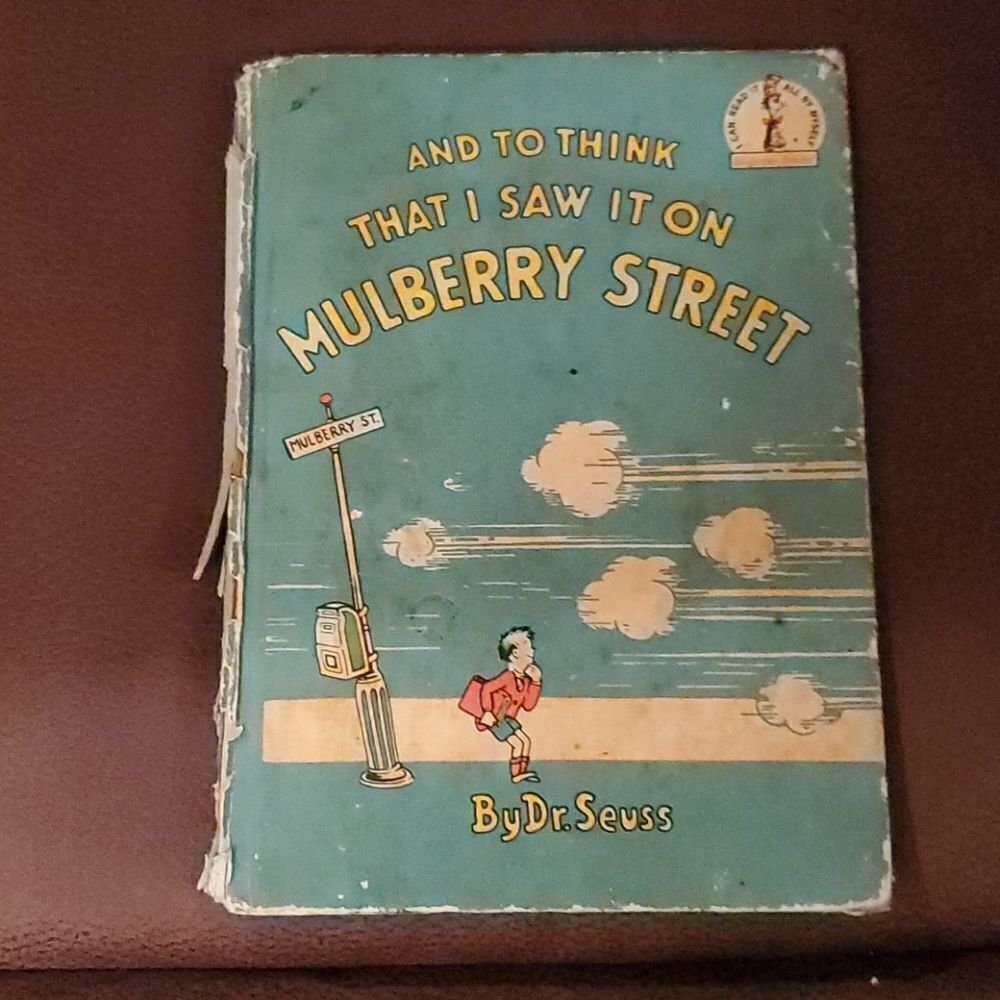 AND TO THINK THAT I SAW IT ON MULBERRY STREET Dr. Seuss